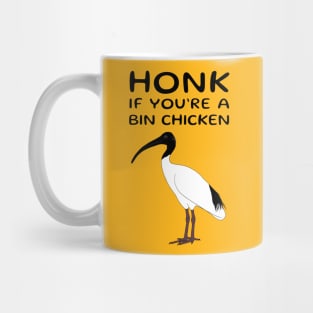 Honk if You're a Bin Chicken Mug